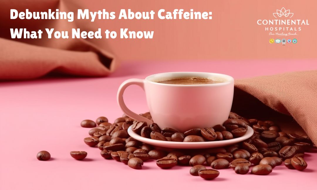 Debunking Myths About Caffeine: What You Need to Know